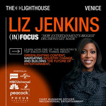 Cover Image for (IN) FOCUS: How The Next Generation of Entertainment Gets Built with Liz Jenkins