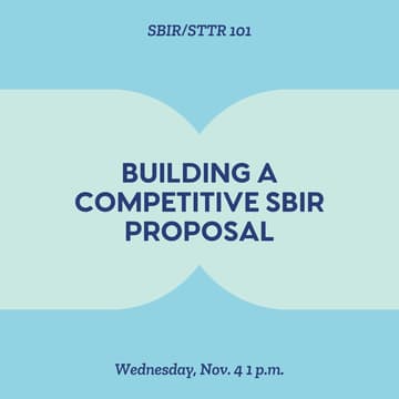 Cover Image for SBIR/STTR 101: Building a Competitive SBIR Proposal