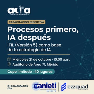 Cover Image for Procesos primero, IA después: ITIL (Versión 5) como base de tu estrategia de Inteligencia Artificial