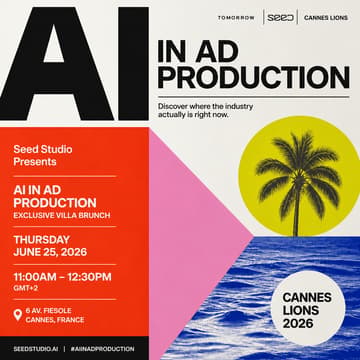 Cover Image for While Everyone Was Talking, We Were Creating | Seed Studio AI Production Brunch at Cannes Lions 2026