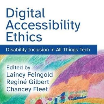 Cover Image for Disability Inclusion in Tech: Strategies for a new Digital Accessibility Ethics