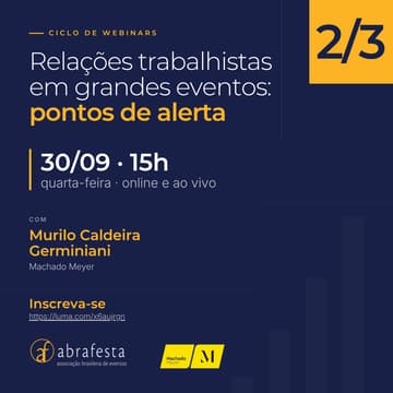Cover Image for Webinar 2 — Relações trabalhistas em grandes eventos: pontos de alerta