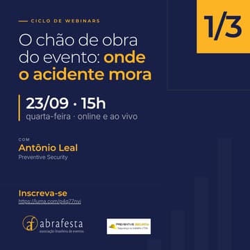 Cover Image for Webinar 1 — O chão de obra do evento: onde o acidente mora