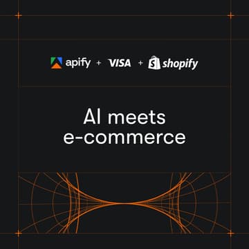 Cover Image for AI meets e-commerce w/ Apify × Shopify @ Visa