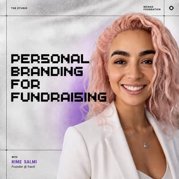 Cover Image for The Studio Workshop Series: Personal Branding for Fundraising | Rime Salmi