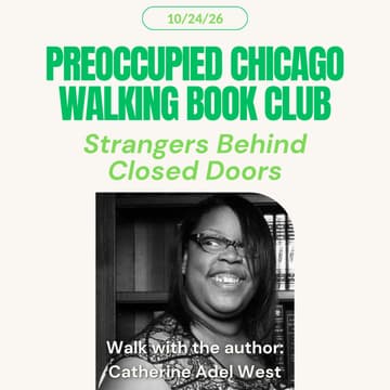 Cover Image for Preoccupied Chicago October Walking Book Club with Catherine Adel West