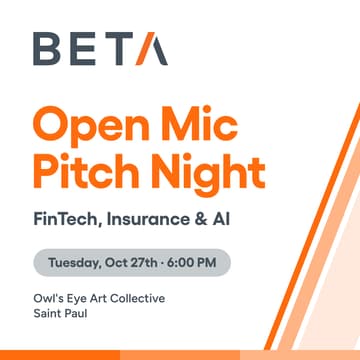 Cover Image for BETA Open Mic Pitch Night: FinTech, Insurance & AI