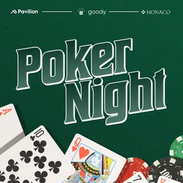 Cover Image for A GTM Poker Night with Pavilion, Monaco + Goody