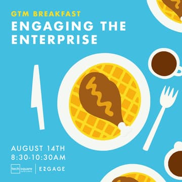 Cover Image for GTM Breakfast: Engaging the Enterprise