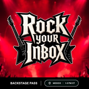 Cover Image for Rock Your Inbox: Backstage Pass (Mexico)