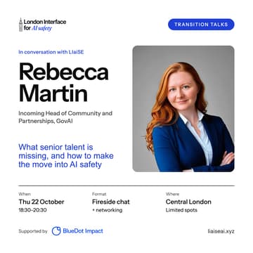 Cover Image for Transition Talks: Making the move into AI Safety, with Rebecca Martin