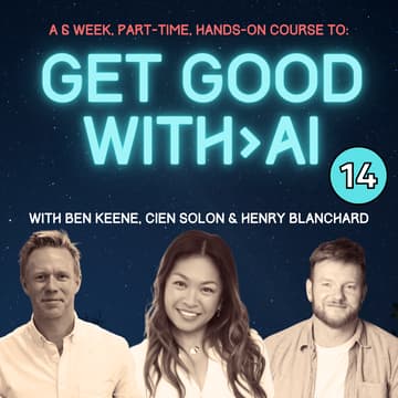 Cover Image for Get Good with AI: Cohort 14