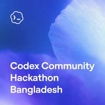 Cover Image for Codex Community Hackathon - Bangladesh