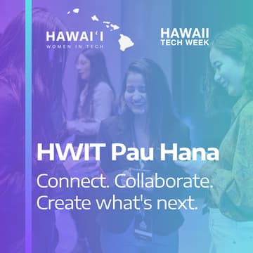Cover Image for HWIT Pau Hana | Connect. Collaborate. Create what’s next.