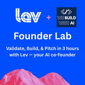 Cover Image for Founder Lab: Validate, Build, & Pitch in 3 hours