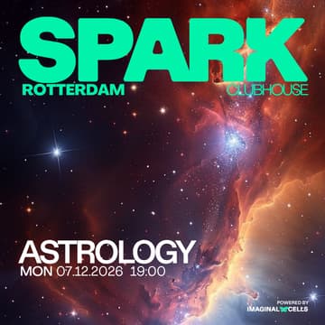 Cover Image for SPARK Clubhouse Rotterdam #6 - Astrology