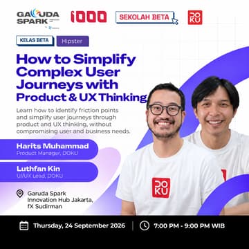 Cover Image for How to Simplify Complex User Journeys with Product & UX Thinking (DOKU x Sekolah Beta)