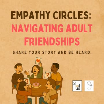 Cover Image for 3 of Us [Empathy Circles]: Navigating Adult Friendships