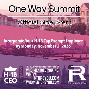 Cover Image for PRE-INCORPORATION TRAINING DAY — Incorporate Your H-1B Cap Exempt Employer By Monday, November 2, 2026 — One Way Summit Official Side Event