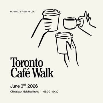 Cover Image for Toronto Café Walk [Chinatown Edition] ☕