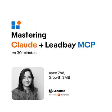 Cover Image for Mastering Claude + Leadbay MCP 🇫🇷
