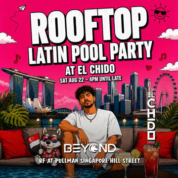 Cover Image for LATIN POOL PARTY • AUGUST 22 • EL CHIDO • SINGAPORE