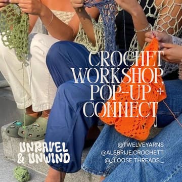 Cover Image for Unravel & Unwind: Crochet Workshop, Pop-up & Connect