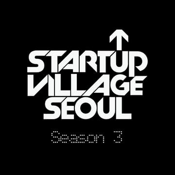 Cover Image for [사전 등록 오픈] Startup Village Seoul: Season 3 (9/1~12)