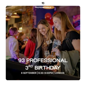 Cover Image for 93 Professionals 3rd Birthday Reception (London)