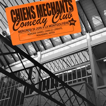 Cover Image for Comedy club "Chiens Méchants" @LA MONTGOLFIÈRE 10ÈME