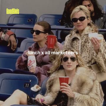 Cover Image for GoodGirls Lunch x All marketeers