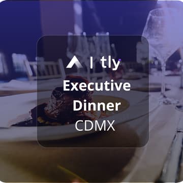 Cover Image for Executive Dinner CDMX