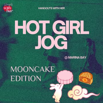 Cover Image for hot girl jog!! @ marina bay (mooncake edition)