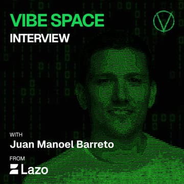 Cover Image for Vibe Space Interview with Juan Manuel Barrero from Lazo