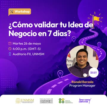 Cover Image for Workshop: ¿Cómo validar tu Idea de Negocio en 7 días? ft. ISC UNMSM