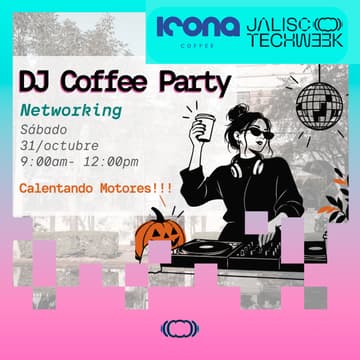 Cover Image for Calentando Motores: DJ Coffee Party x Jalisco Tech Week