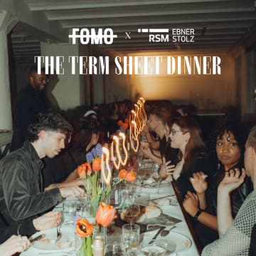 Cover Image for The Term Sheet Dinner by FOMO & RSM Ebner Stolz