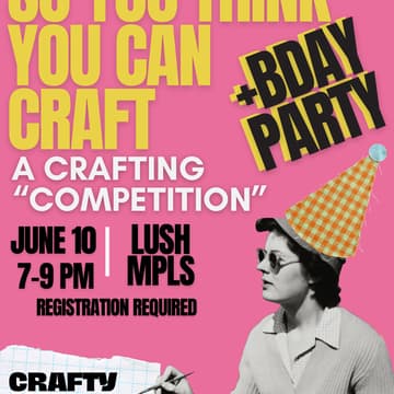 Cover Image for SO YOU THINK YOU CAN CRAFT- BIRTHDAY BASH