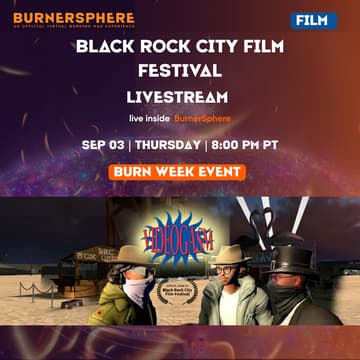 Cover Image for Burn Week – Black Rock City Film Festival Live inside Burnersphere