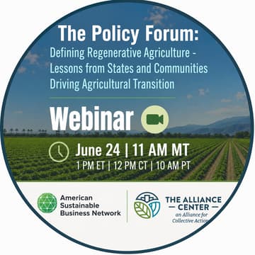 Cover Image for The Policy Forum: Defining Regenerative Agriculture - Lessons from States and Communities Driving Agricultural Transition