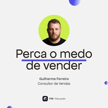Cover Image for Perca o medo de vender com Guilherme Ferreira