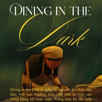 Cover Image for 🌑 DẠ THỰC — DINING IN THE DARK