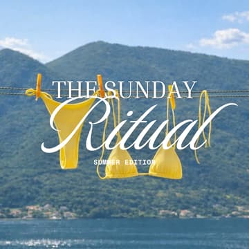 Cover Image for The Sunday Ritual - Summer Edition