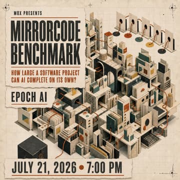 Cover Image for Epoch AI | MirrorCode Benchmark: What's the largest software project AI can complete on its own?