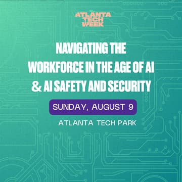 Cover Image for Navigating the Workforce in the Age of AI & AI Safety and Security