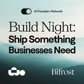Cover Image for Build Night: Ship Something Businesses Need