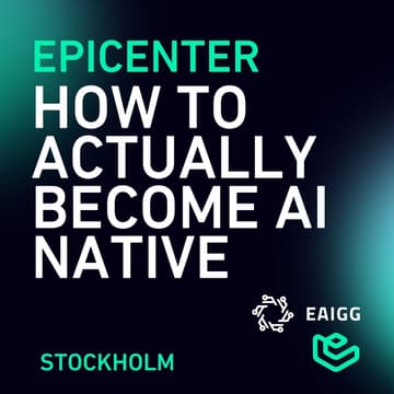 Cover Image for How to Actually Become AI Native: Anna Felländer on EAIGG's New Playbook - STHLM