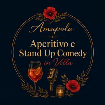 Cover Image for Amapola | Aperitivo & Stand Up Comedy in Villa (18 giugno)