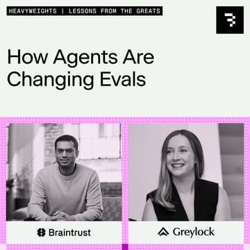 Cover Image for Braintrust CEO Ankur and Greylock Partner Corinne on how agents are changing evals