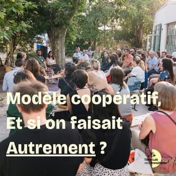 Cover Image for Et si on faisait autrement ? Le modèle coopératif, mode d'emploi - Focus sur la SCIC Tiers-Lab des Transitions